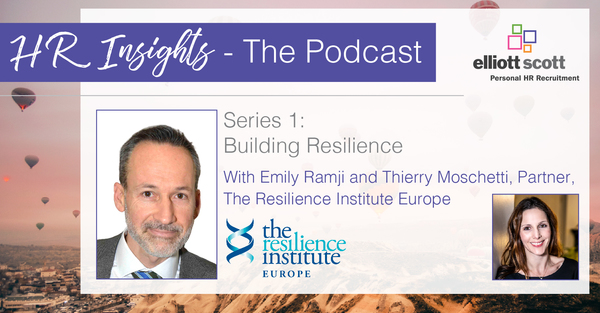 HR Insights - The Podcast. Series 1: Building Resilience